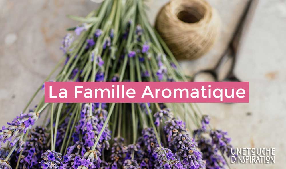 La Famille Aromatique