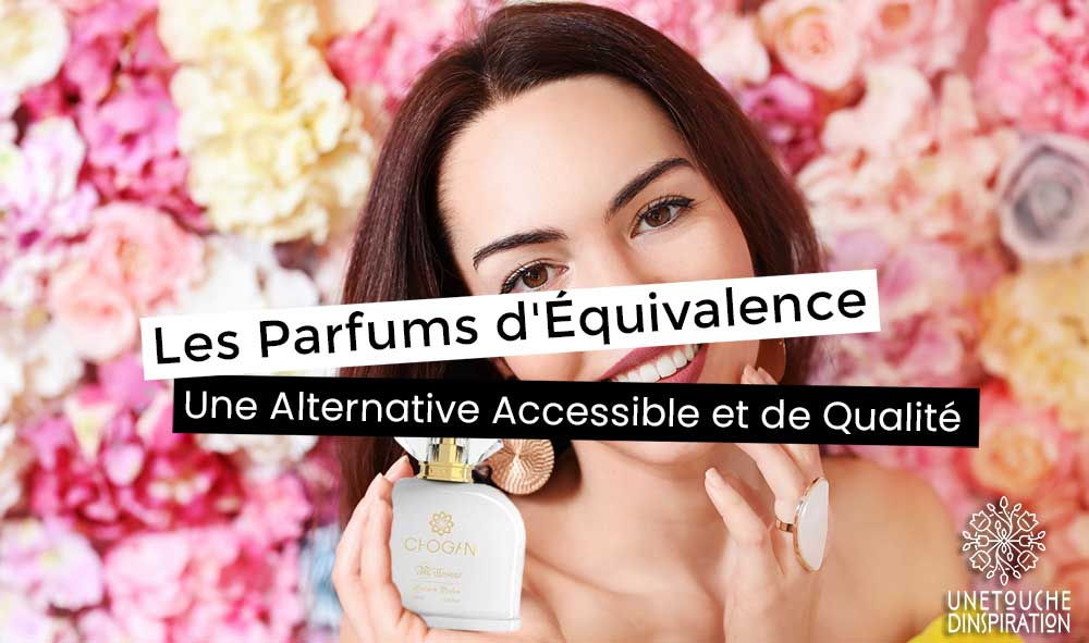 Les Parfums d'équivalence : une alternative accessible et de qualité