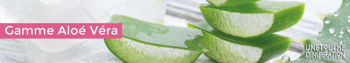 Gamme aloe vera